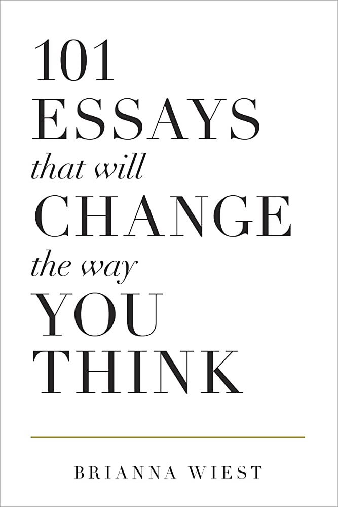 101 Essays That Will Change ...